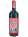 Vignobles Vellas, It's So Good To Be Bad Double Ripasse, Languedoc AOP — фото 3