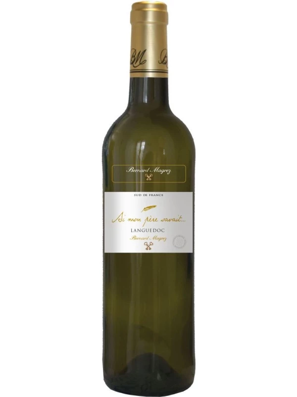 Bernard Magrez, Si mon pere savait Blanc, Languedoc AOP